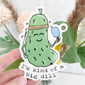 I'm Kind of a Big Dill - Pickleball Stickers