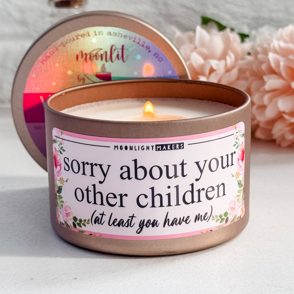Sorry About Your Other Children - Funny Mom Hand-poured Candle - 8oz Soy: Vanilla Breeze (Rose Gold Tin)