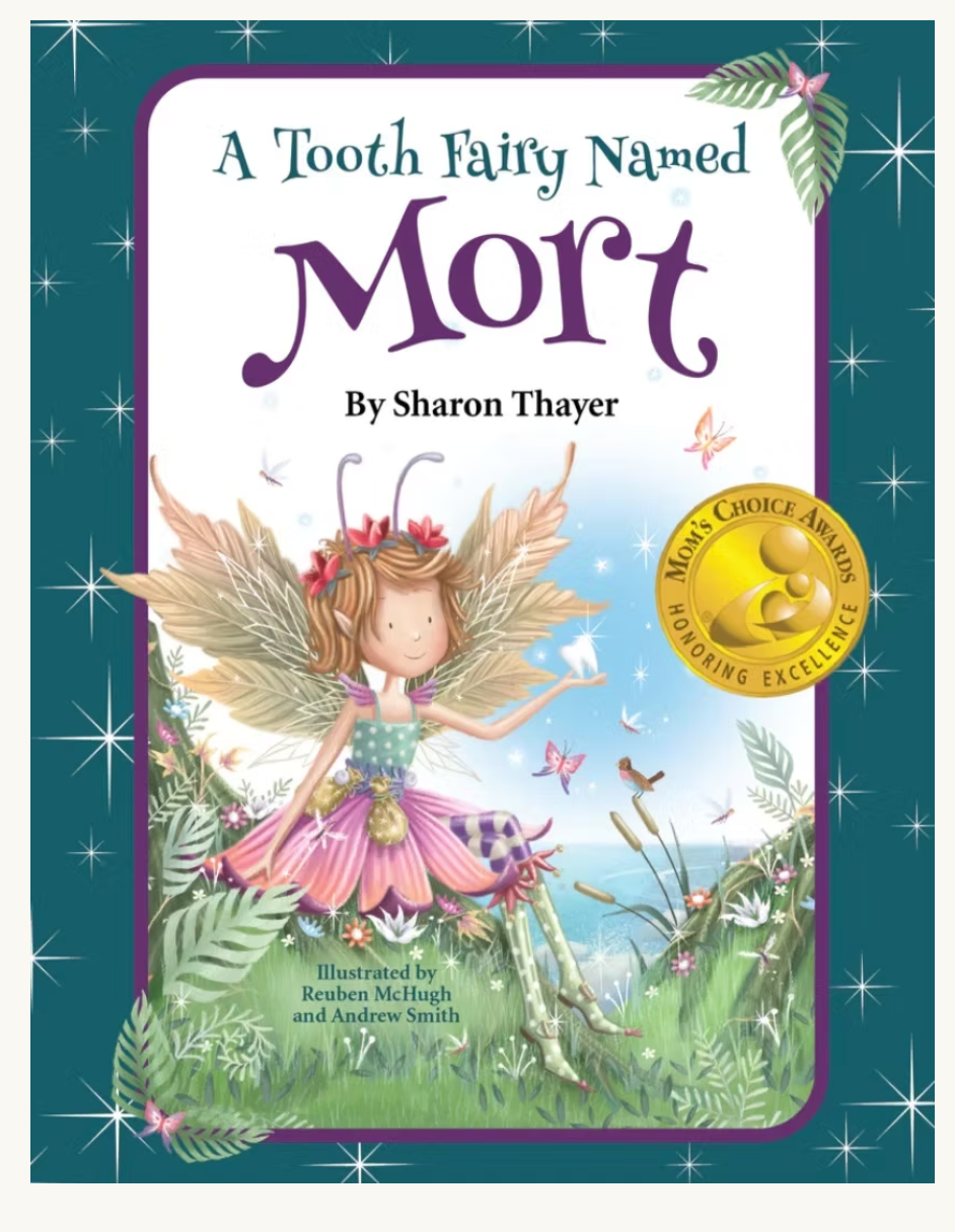 A Tooth Fairy Named Mort - By Sharon Thayer