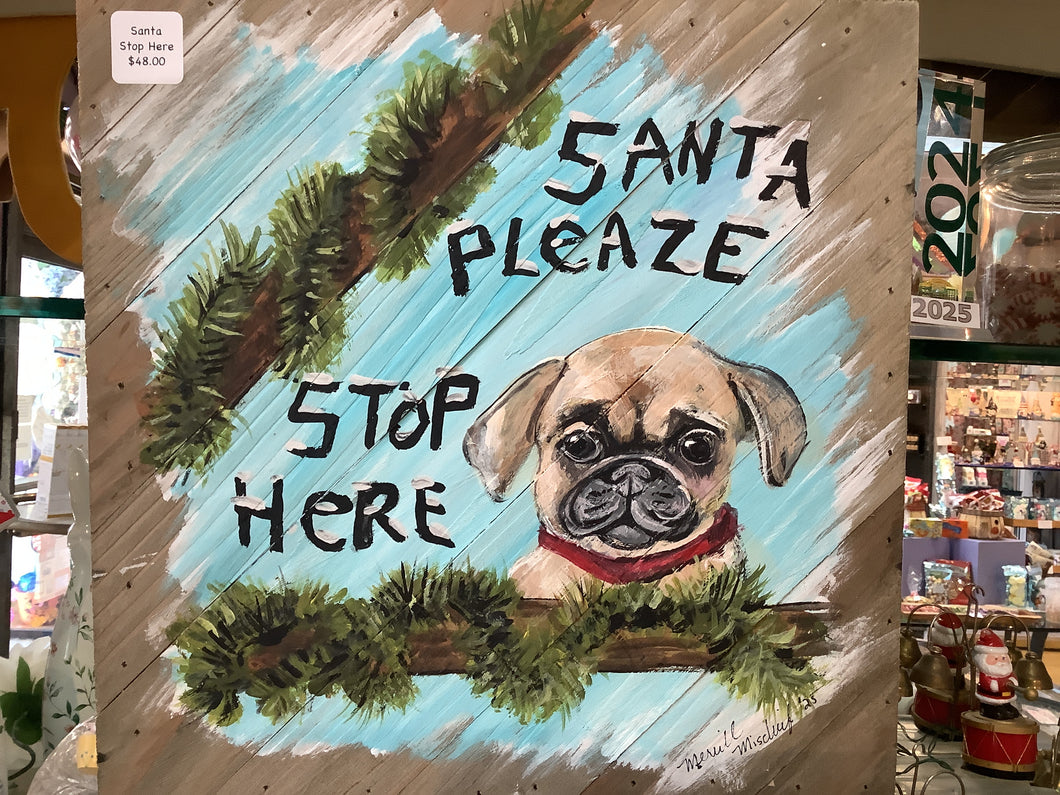 Santa Stop Here