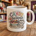 EXCLUSIVE!! Candy for Breakfast Mug - 15 oz ceramic