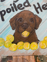 Load image into Gallery viewer, Dogs Spoiled Here- Original painting on wood
