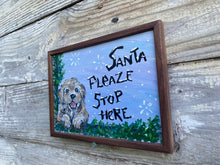Load image into Gallery viewer, Santa Stop Here- Golden Puppy
