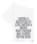 Having a Daughter tea towel
