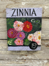 Load image into Gallery viewer, Seed Packet Zinnias- Hand-painted Wooden Square Pallet Wood Wall Decor
