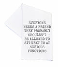 Funny Tea Towel about Friendships