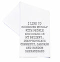 Share in My Beliefs Funny Tea Towel