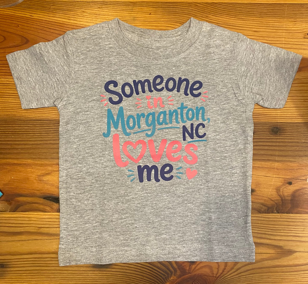 Somebody in Morganton Loves Me - Infant T-shirt