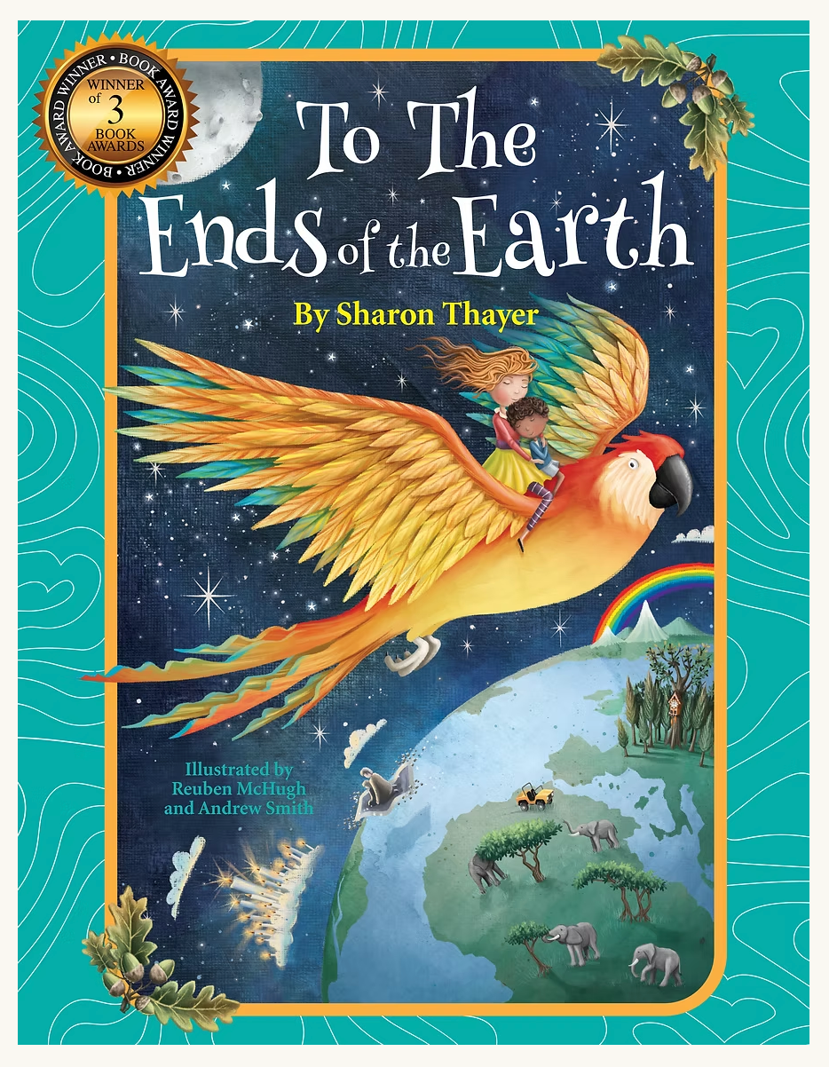 To the Ends of the Earth - By Sharon Thayer