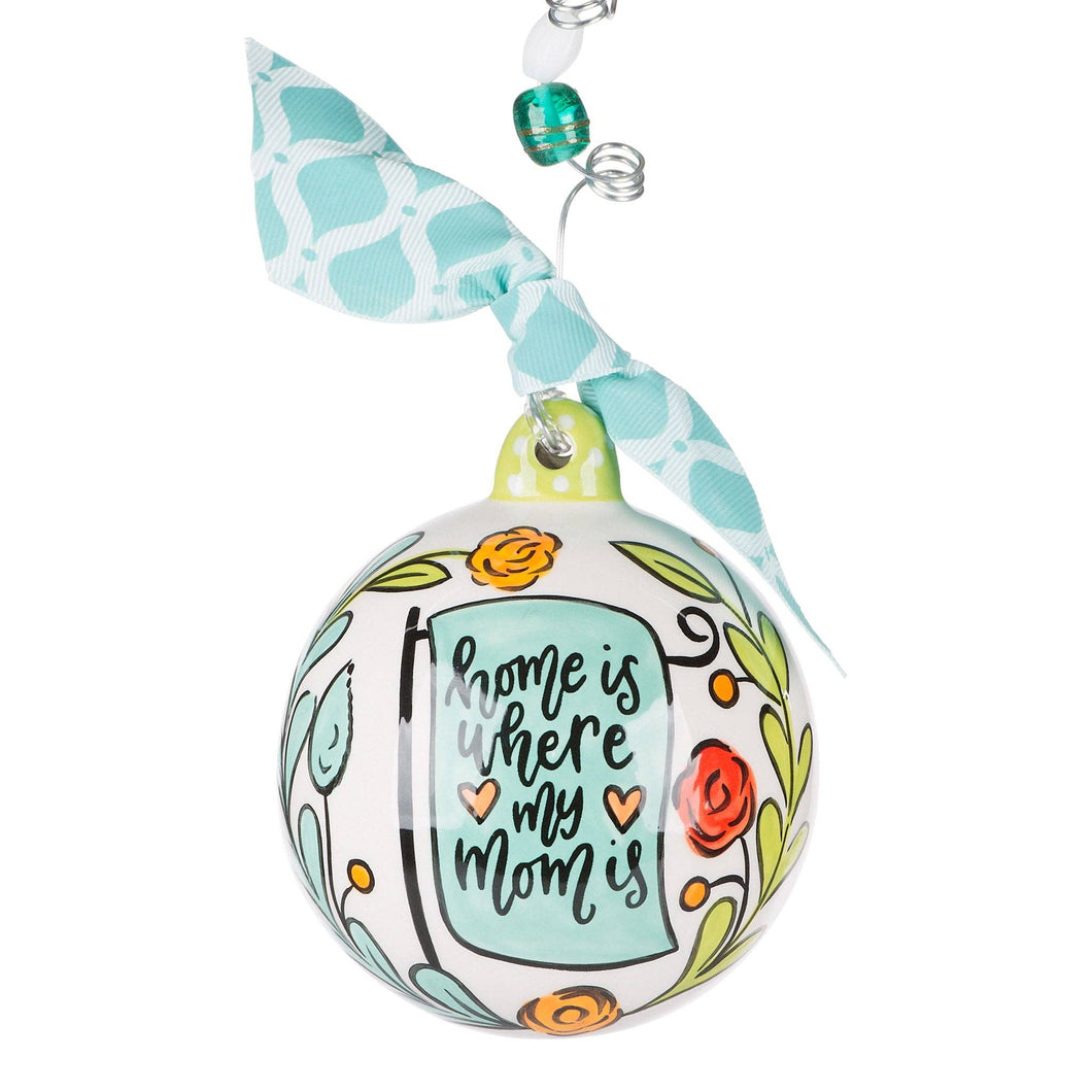 Home is Where my Mom is Ornament
