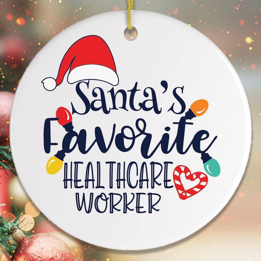 Santa's Favorite Healthcare Worker Christmas Ornament