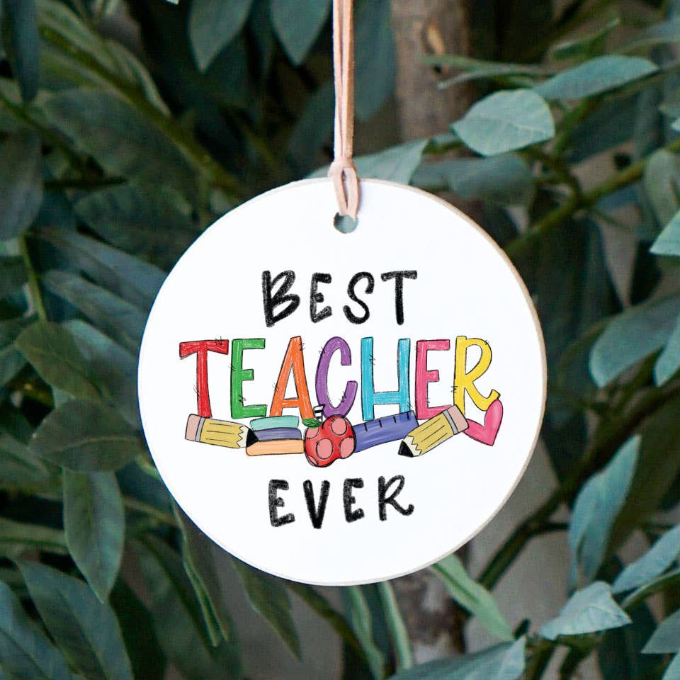 Best Teacher Ever, Teacher Gift, Gift Giving, Ornament